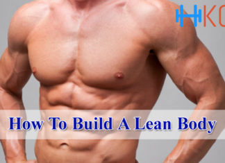 How To Build A Lean Body