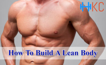 How To Build A Lean Body