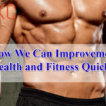 Improvement Health and Fitness Quickly