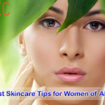 7 Best Skincare Tips for Women of All Ages