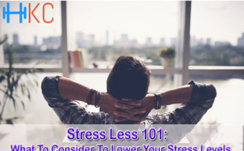 Stress Less 101: What To Consider To Lower Your Stress Levels