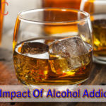 The Impact Of Alcohol Addiction