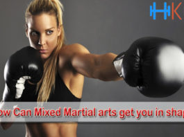 How Can Mixed Martial arts get you in shape