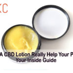 Can A CBD Lotion Really Help Your Pain