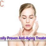 Clinically Proven Anti-Aging Treatments