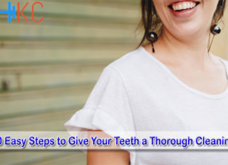 10 Easy Steps to Give Your Teeth a Thorough Cleaning