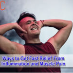 5 Ways to Get Fast Relief From Inflammation and Muscle Pain