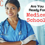 Are You Ready for Medical School?