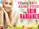 10 Best Anti-Aging Foods for Skin Radiance