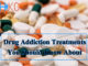 Drug Addiction Treatments