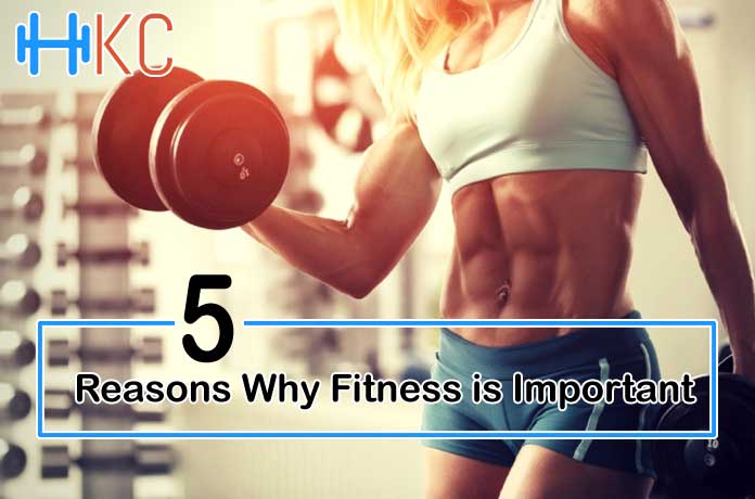 5 Reasons Why Fitness Is Important Tips To Stay Fit And Healthy 