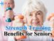 Strength Training Benefits for Seniors