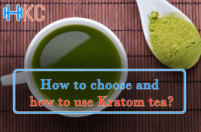 How to choose and how to use Kratom tea? - Health Kart Club